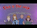 This is the way / Days of the Week / Song