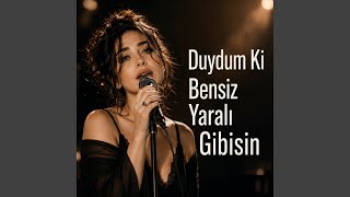 Duydum Ki Bensiz Yaralı Gibisin - Anatolian Spirit Rock cover