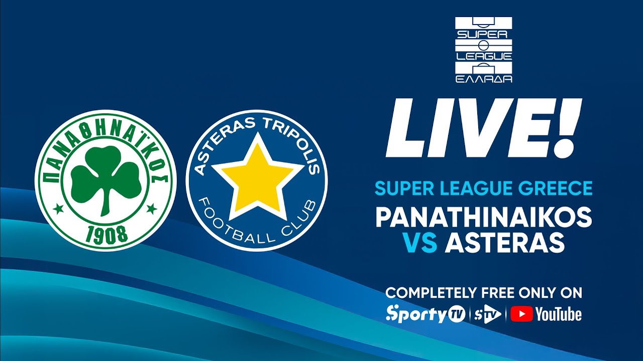 LIVE | Panathinaikos vs Asteras | Super League Greece | SportyTV - YouTube