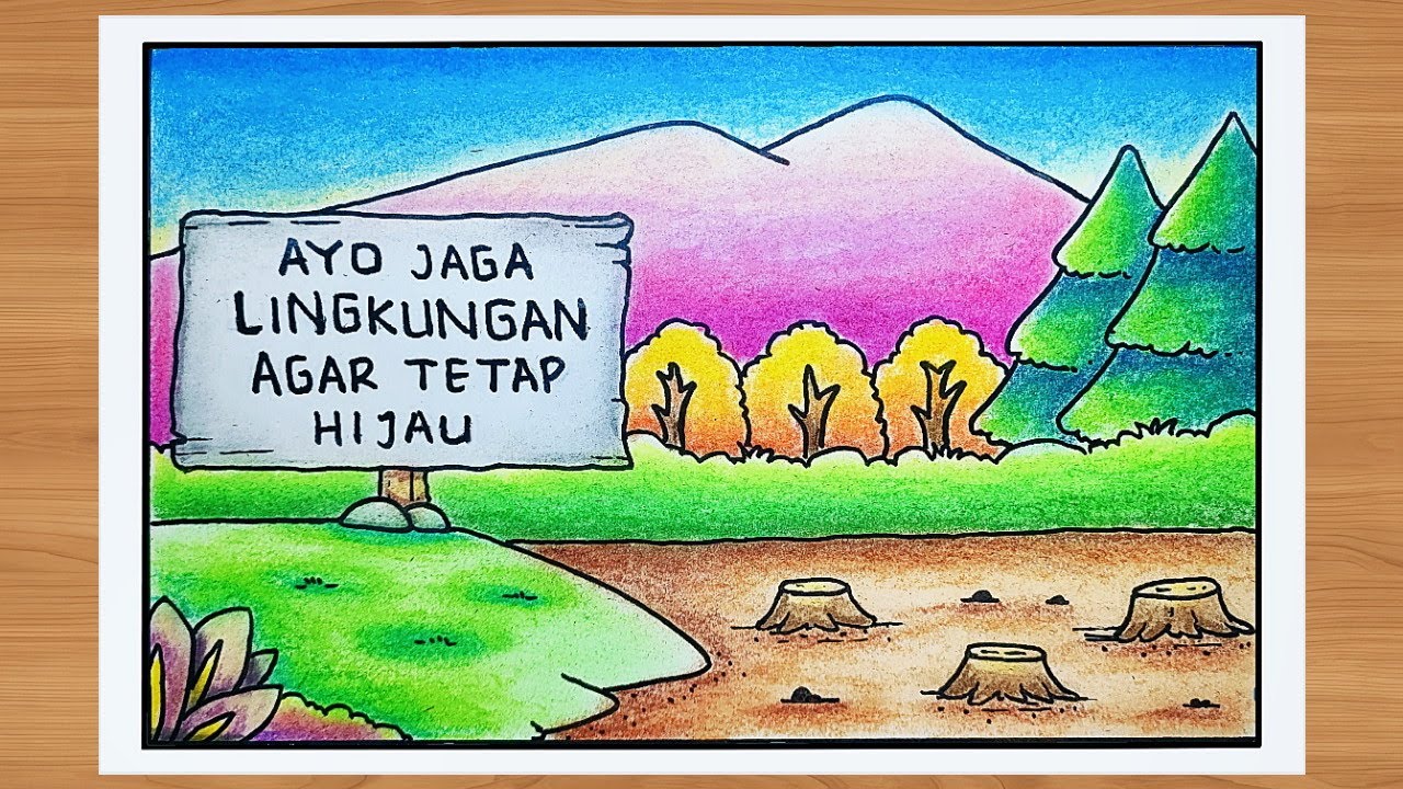 menggambar poster penghijauan lingkungan - gambar poster lingkungan