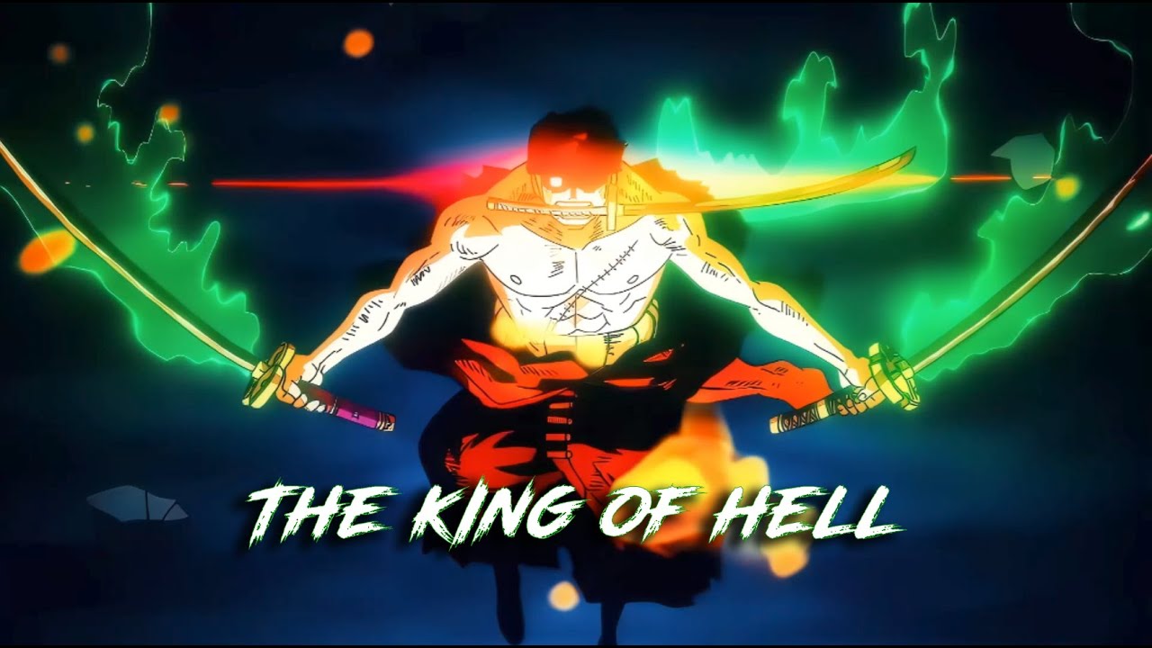 Zoro x Royalty | King of Hell | Anime status - YouTube