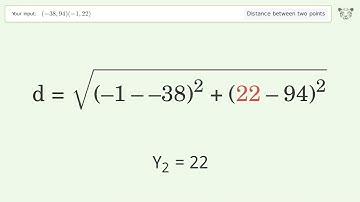 Find the distance between two points p1 (-38,94) and p2 (-1,22): Step-by-Step Video Solution