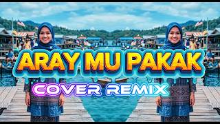 DJ TAUSUG - ARAY MU PAKAK COVER REMIX
