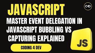 Master Event Delegation in JavaScript 🔁 | Bubbling vs Capturing Explained with Examples