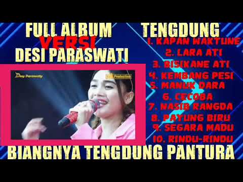 FULL ALBUM TENGDUNG KLASIK VERSI DESY PARASWATI- KAPAN WAKTUNE, LARA ATI
