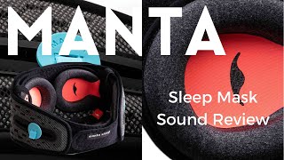 Full Review Of The Manta Sleep Mask Sound