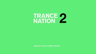 🎧 Ministry of Sound - Trance Nation 2 CD2 Full (HQ) System F / Ferry Corsten