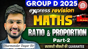 RRB Group D Maths Class 2025 | RATIO AND PROPORTION #2 | Maths Express Revision | Dharmender Sir