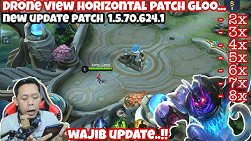 New update drone view horizontal patch gloo mobile legend versi 1.5.70 work rank all grafik all map