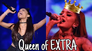 Ariana Grande: the new queen of EXTRA!😱🔥