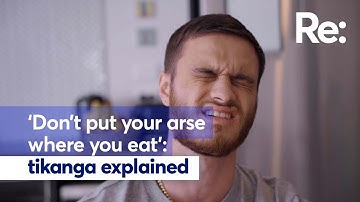 ‘Don’t put your arse where you eat’: tikanga explained