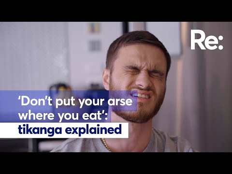 ‘Don’t put your arse where you eat’: tikanga explained