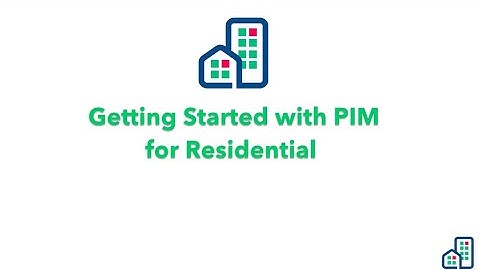 PIM Getting Started Video (Residential)