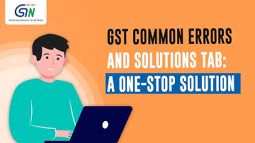 How to identify common errors while filing GST and fix them on your own? Watch full video