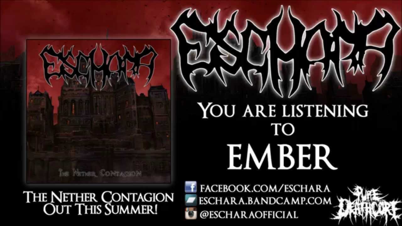 Eschara - Ember (Pure Deathcore Release)