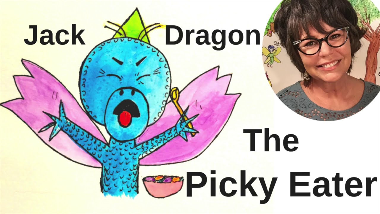 Jack Dragon The Picky Eater Book For Fussy Kids - YouTube