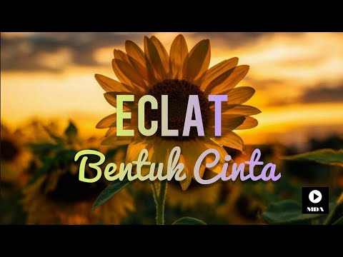lirik-lagu-bentuk-cinta---eclat