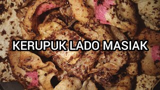 Cara Mengolah Kerupuk Pedas Enak dan Lezat | Kerupuk Lado Masik