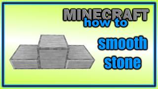 How to Find, Use, and Create Smooth Stone | Easy Minecraft Tutorial