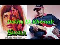 Dekha Ek Khwab, To Ye Silsile Hue, Guitar Lead