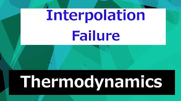 Interpolation Failure in Vapor Tables // Thermodynamics - Class 63