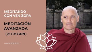 2021-05-23 Meditando con Zopa  &quot;Meditación Avanzada nivel 2&quot;