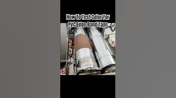 How to test color for PVC edge banding tape!