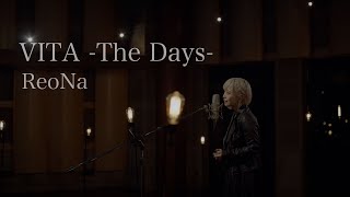 ReoNa「VITA -The Days-」Music Video