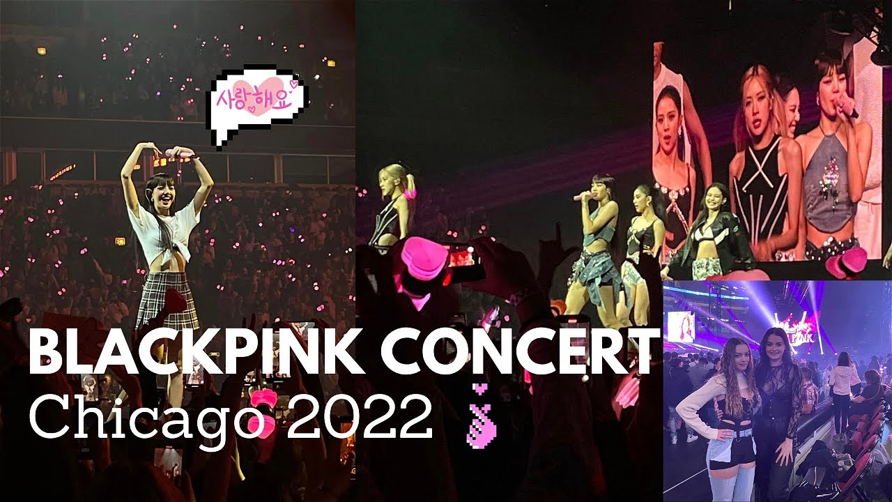 BLACKPINK CHICAGO CONCERT VLOG 2022 - YouTube