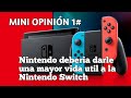 (Mini Opinion 1#) Nintendo deberia alargar la vida util de la Nintendo Switch