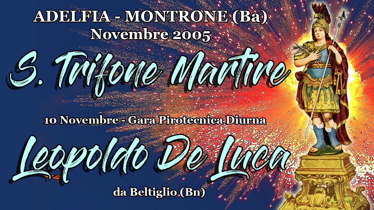 ADELFIA - MONTRONE (Ba) - S. TRIFONE MARTIRE 2005 -  LEOPOLDO DE LUCA (Daylight Show)