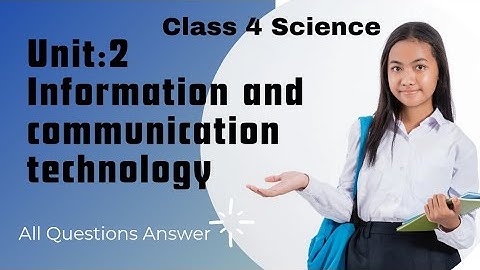 Information And Communication Technology | Unit=2 | Science Class 4 |Communication All Answer