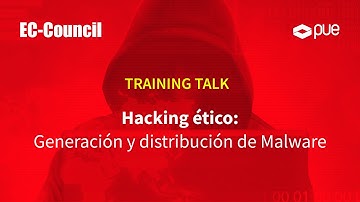 Hacking ético: Generación y Distribución de Malware