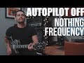 Autopilot Off - Nothing Frequency (Guitar Cover)