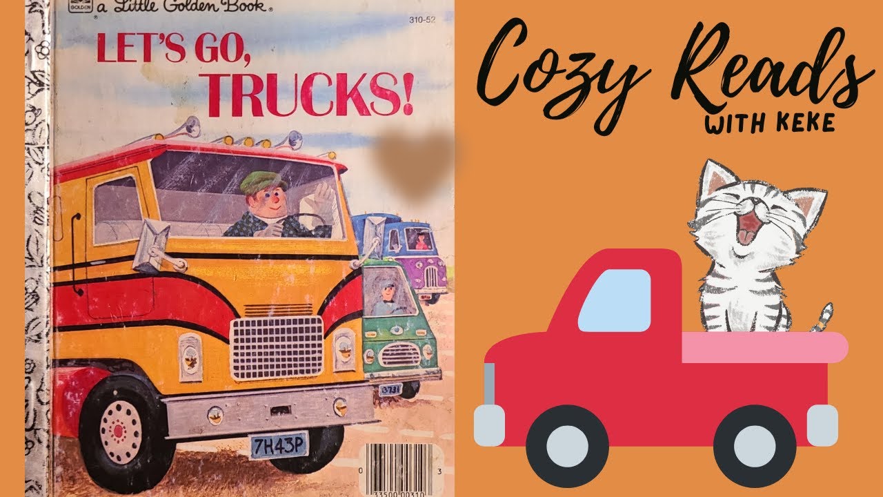 Let's Go, Trucks! a Little Golden Book - YouTube