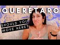 11 ESSENTIAL Things You Need to Know About Living in QUERÉTARO, Mexico