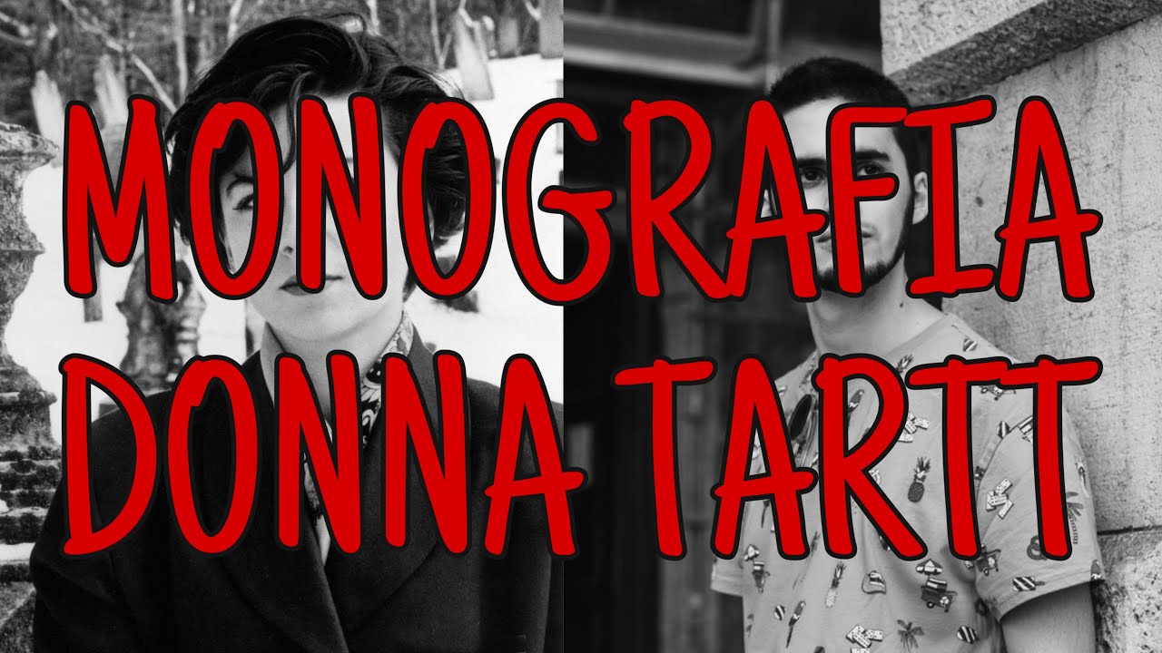 MONOGRAFIA: DONNA TARTT