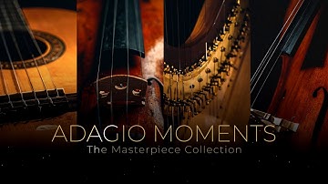 ADAGIO MOMENTS The Masterpiece Collection