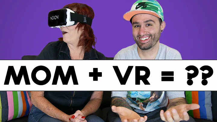 MY MOM TRIES VIRTUAL REALITY!
