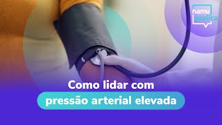 Como lidar com pressão arterial elevada e prevenir doenças relacionadas