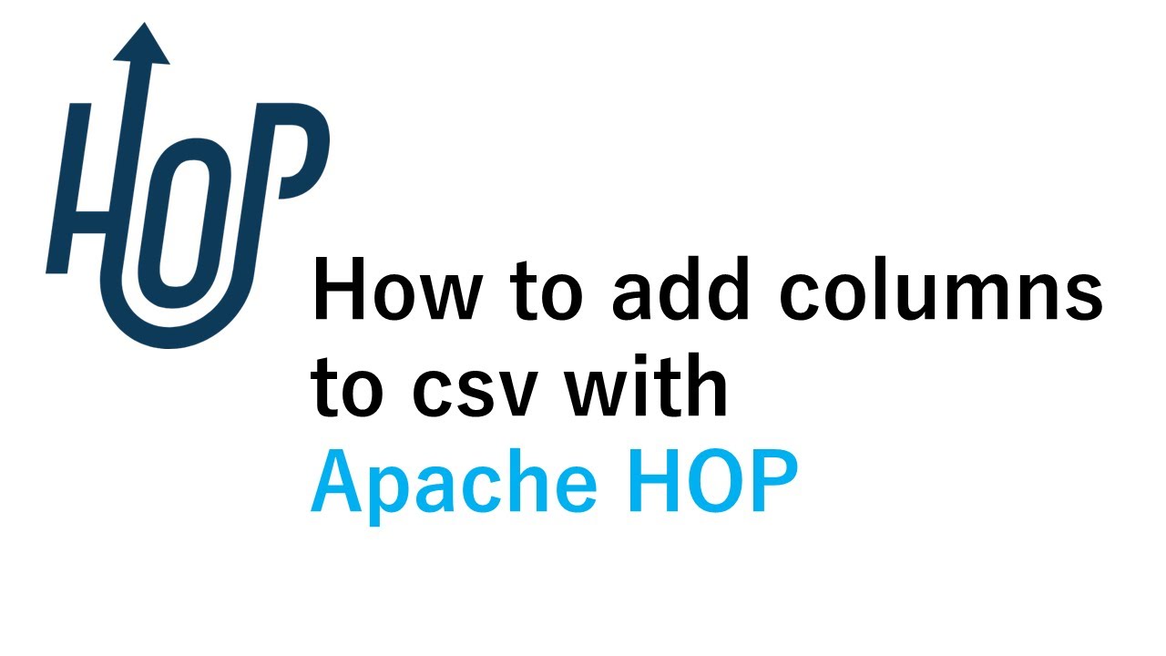 how-to-add-columns-to-csv-with-apache-hop-youtube