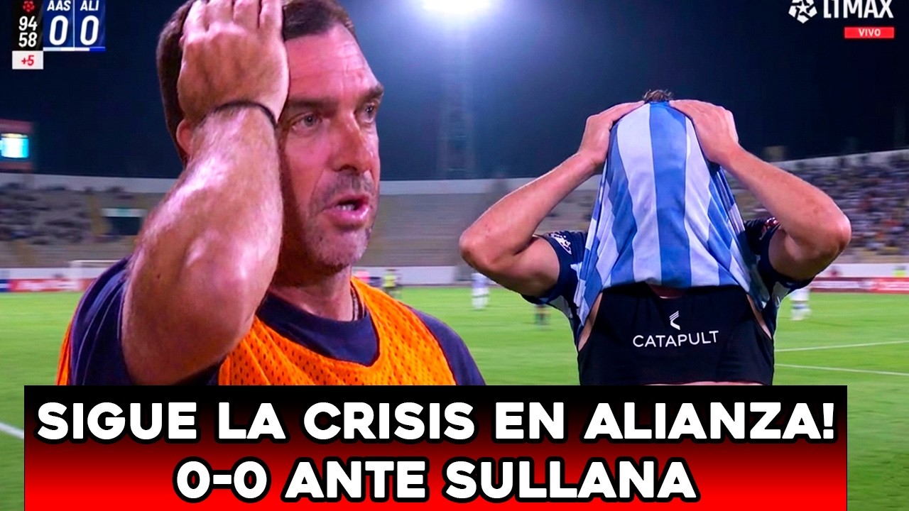 ¿QUÉ PASA CON ALIANZA LIMA? IGUALÓ 0-0 ANTE ALIANZA ATLÉTICO Y PELIGRA LA CONTINUIDAD DE PABLO GUEDE