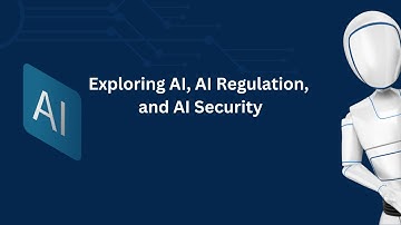 Exploring AI, AI Regulation, and AI Security: Deep Dive into the EU AI Act!