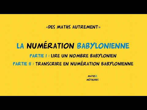 Vidéo: Le système de numération babylonien est-il encore utilisé aujourd'hui ?