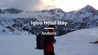 Igloo Hotel Stay In Andorra
