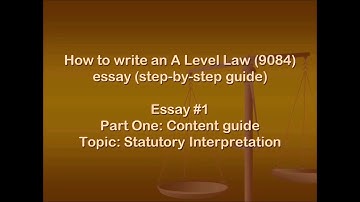 Statutory Interpretation Part One: Content Guide, A Level Law Step-by-step Video Guide #1