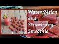 WaterMelon and Strawberry Smoothie #ExploreWithKirti