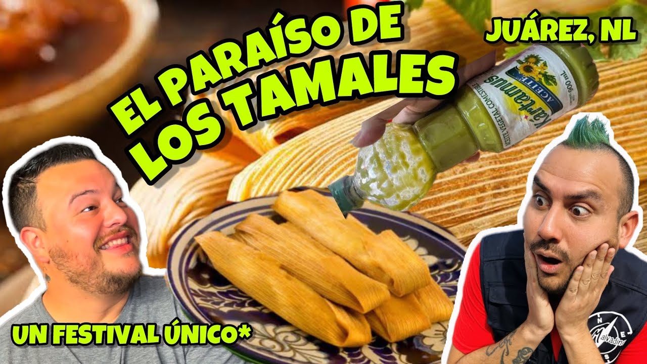 Visitamos la CUNA del TAMAL en Juarez Nuevo León Malvadines