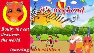 it's weekend | Happy song for kids