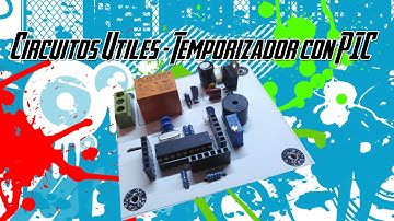 [Tutorial Electronica] Circuitos Utiles - Temporizador con PIC16F628A
